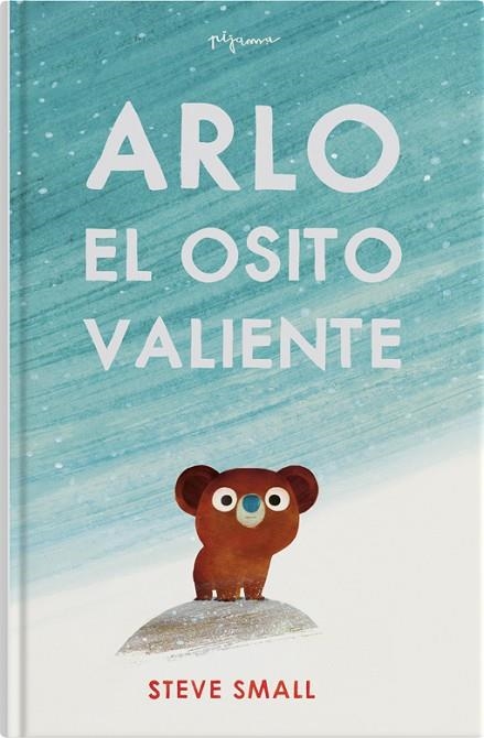 ARLO EL OSITO VALIENTE | 9788419135292 | SMALL, STEVE | Llibreria La Gralla | Llibreria online de Granollers