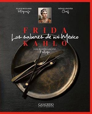 SABORES DE MI MÉXICO, LOS | 9789585532502 | MARTÍN LOZANO,LUIS/ PATIÑO,MÓNICA/ ROMEO KAHLO,MARA | Llibreria La Gralla | Llibreria online de Granollers