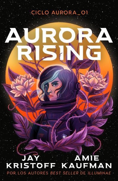 AURORA RISING (CICLO AURORA 1) | 9788419030702 | KAUFMAN, AMIE ;  KRISTOFF, JAY | Llibreria La Gralla | Llibreria online de Granollers