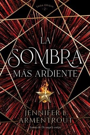 SOMBRA MÁS ARDIENTE, LA  | 9788419131379 | ARMENTROUT, JENNIFER | Llibreria La Gralla | Librería online de Granollers