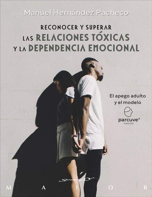 RECONOCER Y SUPERAR LAS RELACIONES TÓXICAS Y LA DEPENDENCIA EMOCIONAL | 9788433032393 | HERNÁNDEZ PACHECO, MANUEL | Llibreria La Gralla | Llibreria online de Granollers