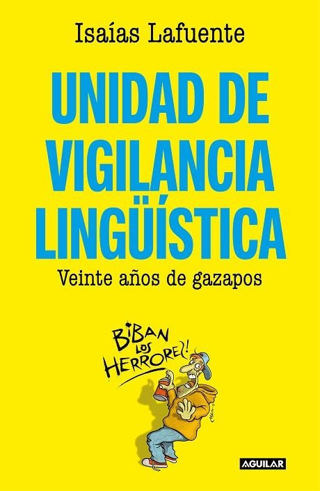 UNIDAD DE VIGILANCIA LINGÜÍSTICA | 9788403519534 | LAFUENTE, ISAÍAS | Llibreria La Gralla | Llibreria online de Granollers