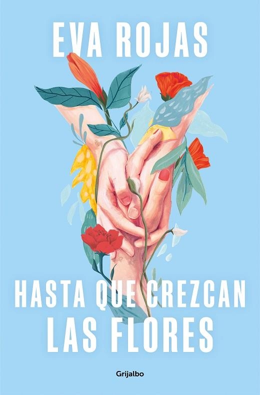 HASTA QUE CREZCAN LAS FLORES | 9788425365881 | ROJAS, EVA | Llibreria La Gralla | Librería online de Granollers