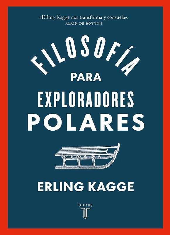 FILOSOFÍA PARA EXPLORADORES POLARES | 9788430626458 | KAGGE, ERLING | Llibreria La Gralla | Llibreria online de Granollers