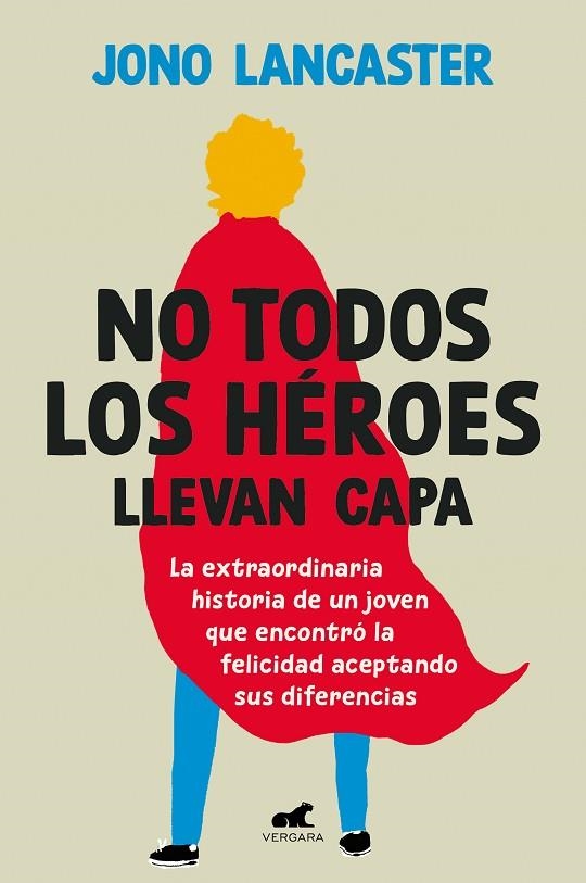 NO TODOS LOS HÉROES LLEVAN CAPA | 9788419820020 | LANCASTER, JONO | Llibreria La Gralla | Librería online de Granollers