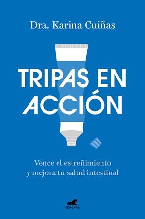 TRIPAS EN ACCIÓN | 9788419248824 | CUIÑAS,  KARINA DRA. | Llibreria La Gralla | Librería online de Granollers