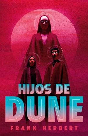 HIJOS DE DUNE (LAS CRÓNICAS DE DUNE 3) ED 2023 | 9788466372022 | HERBERT, FRANK | Llibreria La Gralla | Llibreria online de Granollers