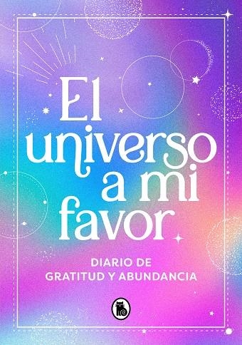 UNIVERSO A MI FAVOR, EL | 9788402428936 | VV. AA. | Llibreria La Gralla | Llibreria online de Granollers