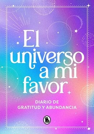 UNIVERSO A MI FAVOR, EL | 9788402428936 | VV. AA. | Llibreria La Gralla | Librería online de Granollers