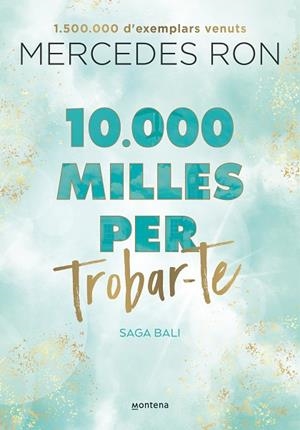 10.000 MILLES PER TROBAR-TE (BALI 2) | 9788419357601 | RON, MERCEDES | Llibreria La Gralla | Llibreria online de Granollers