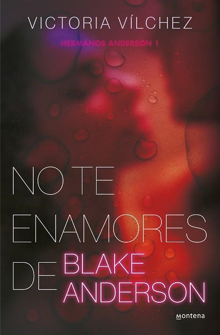 NO TE ENAMORES DE BLAKE ANDERSON (HERMANOS ANDERSON 1) | 9788419421791 | VILCHEZ, VICTORIA | Llibreria La Gralla | Llibreria online de Granollers