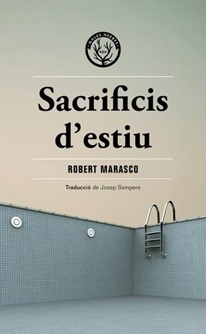 SACRIFICIS D'ESTIU | 9788412662481 | MARASCO, ROBERT | Llibreria La Gralla | Llibreria online de Granollers