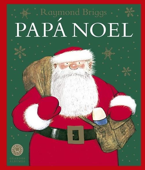 PAPÁ NOEL | 9788419654618 | BRIGGS, RAYMOND | Llibreria La Gralla | Llibreria online de Granollers