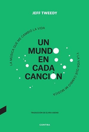 UN MUNDO EN CADA CANCIÓN | 9788418282997 | TWEEDY, JEFF | Llibreria La Gralla | Librería online de Granollers