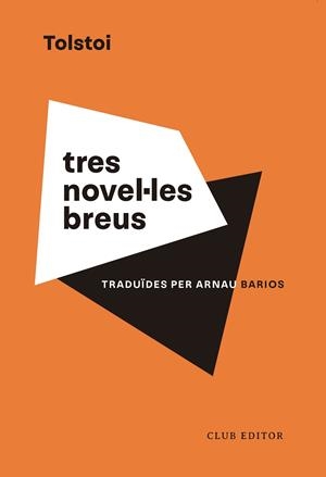 TRES NOVEL·LES BREUS | 9788473294201 | TOLSTOI, LEV | Llibreria La Gralla | Llibreria online de Granollers