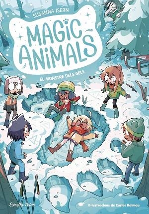 MONSTRE DELS GELS, EL  MAGIC ANIMALS 4. EL | 9788413896908 | ISERN, SUSANNA ;  TORRAS DALMAU, CARLES | Llibreria La Gralla | Llibreria online de Granollers