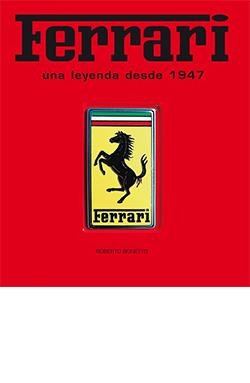 FERRARI. UNA LEYENDA DESDE 1947 | 9788419282736 | BONETTO, ROBERTO | Llibreria La Gralla | Llibreria online de Granollers