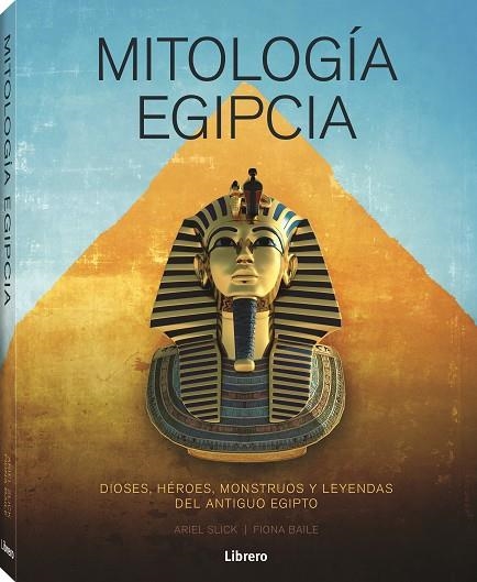 MITOLOGIA EGIPCIA | 9788411540278 | SLICK, ARIEL | Llibreria La Gralla | Llibreria online de Granollers
