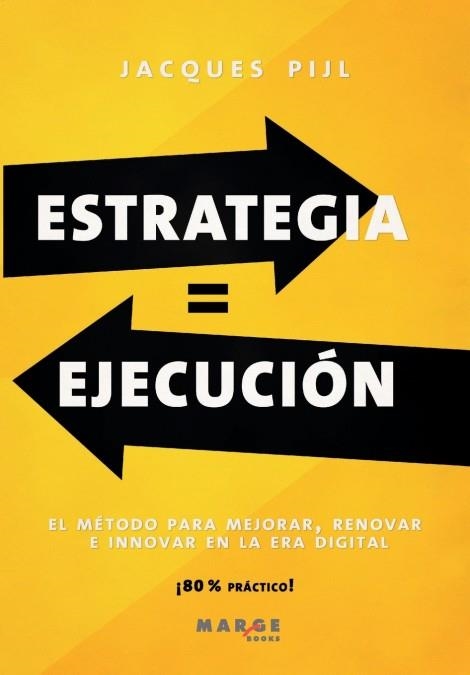 ESTRATEGIA = EJECUCIÓN | 9788419109729 | PIJL, JACQUES | Llibreria La Gralla | Llibreria online de Granollers