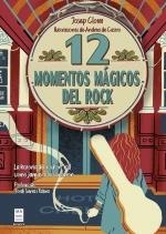 12 MOMENTOS MÁGICOS DEL ROCK | 9788418703713 | CLOTET SOPEÑA, JOSEP | Llibreria La Gralla | Librería online de Granollers