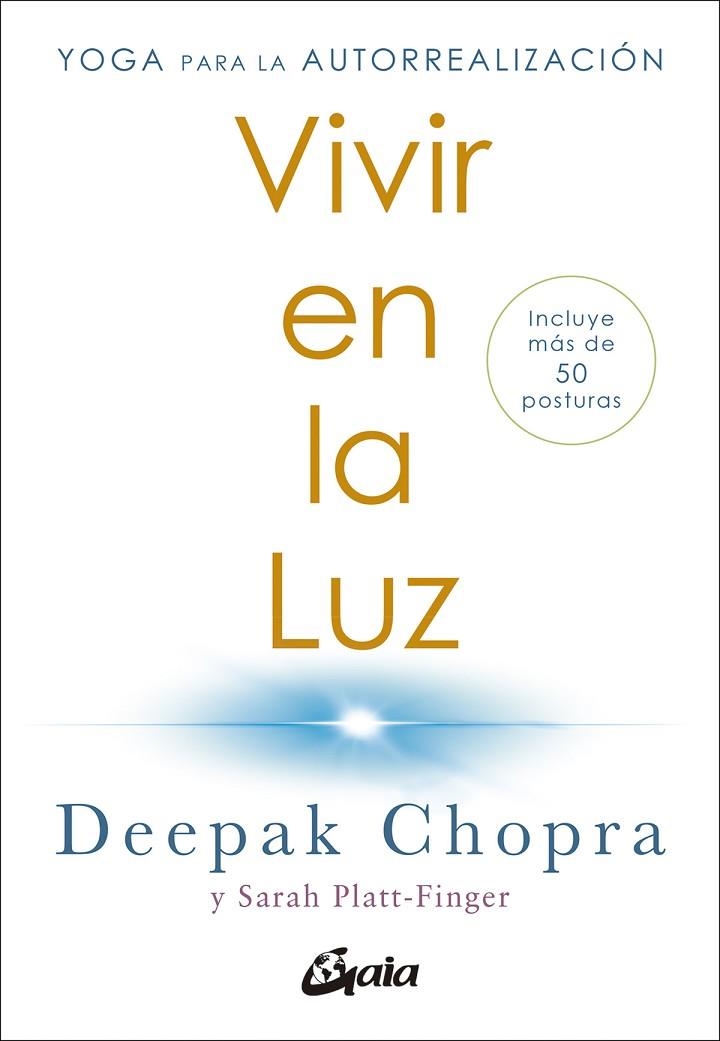 VIVIR EN LA LUZ | 9788411080309 | CHOPRA, DEEPAK / PLATT-FINGER, SARAH | Llibreria La Gralla | Llibreria online de Granollers