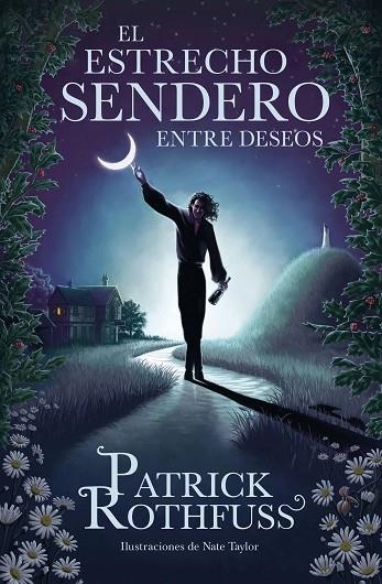 ESTRECHO SENDERO ENTRE DESEOS, EL | 9788401032974 | ROTHFUSS, PATRICK | Llibreria La Gralla | Llibreria online de Granollers