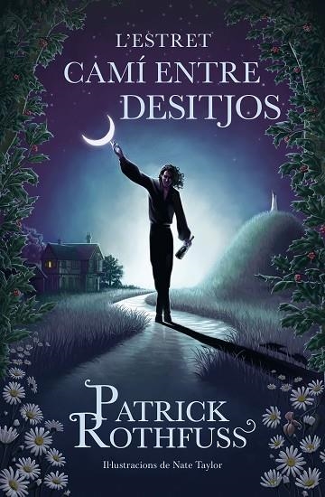 ESTRET CAMÍ ENTRE DESITJOS, L' | 9788419259820 | ROTHFUSS, PATRICK | Llibreria La Gralla | Llibreria online de Granollers