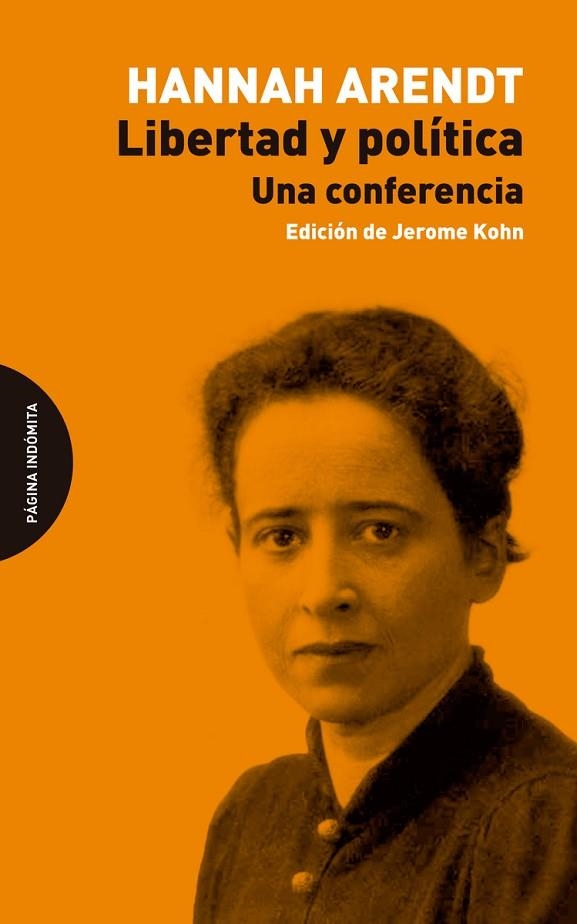 LIBERTAD Y POLÍTICA | 9788412648959 | ARENDT, HANNAH | Llibreria La Gralla | Llibreria online de Granollers