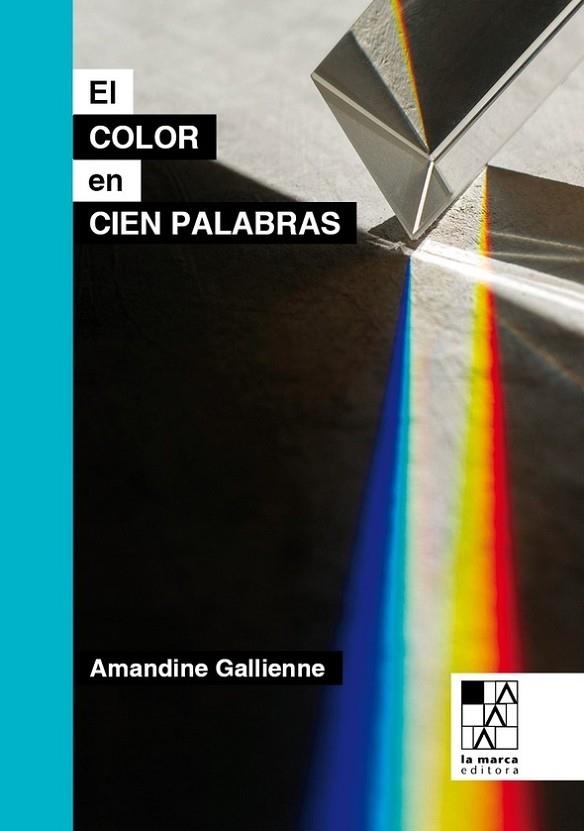 COLOR EN CIEN PALABRAS, EL  | 9789508893758 | GALLIENNE, AMANDINE | Llibreria La Gralla | Llibreria online de Granollers