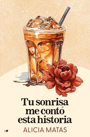 TU SONRISA ME CONTÓ ESTA HISTORIA | 9788419939111 | MATAS, ALICIA | Llibreria La Gralla | Llibreria online de Granollers