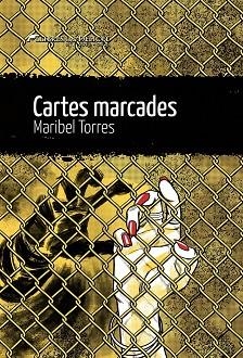 CARTES MARCADES  | 9788419415196 | TORRES, MARIBEL | Llibreria La Gralla | Llibreria online de Granollers