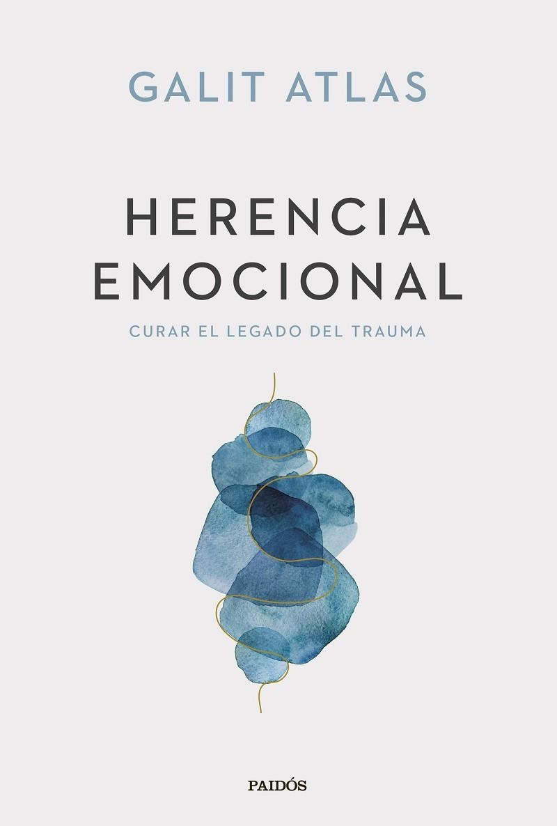 HERENCIA EMOCIONAL | 9788449341588 | ATLAS, GALIT | Llibreria La Gralla | Llibreria online de Granollers