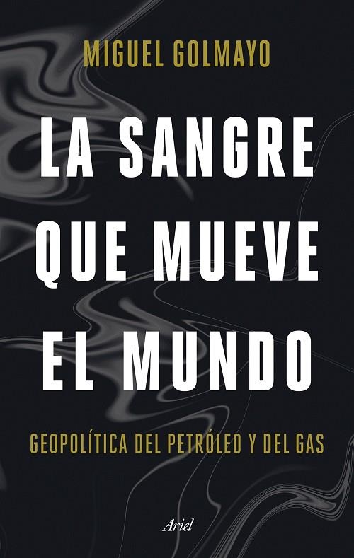 SANGRE QUE MUEVE EL MUNDO,LA | 9788434436893 | GOLMAYO, MIGUEL | Llibreria La Gralla | Llibreria online de Granollers