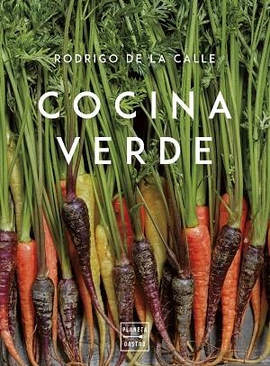 COCINA VERDE. EDICIÓN TAPA BLANDA | 9788408280132 | CALLE, RODRIGO DE LA | Llibreria La Gralla | Librería online de Granollers