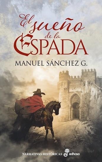 SUEÑO DE LA ESPADA,  EL  | 9788435064101 | SÁNCHEZ G., MANUEL | Llibreria La Gralla | Librería online de Granollers