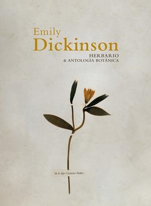 HERBARIO Y ANTOLOGÍA BOTÁNICA | 9788412705522 | DICKINSON, EMILY | Llibreria La Gralla | Librería online de Granollers