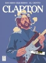 CLAPTON | 9788418703676 | IZQUIERDO CABRERA, EDUARDO | Llibreria La Gralla | Librería online de Granollers