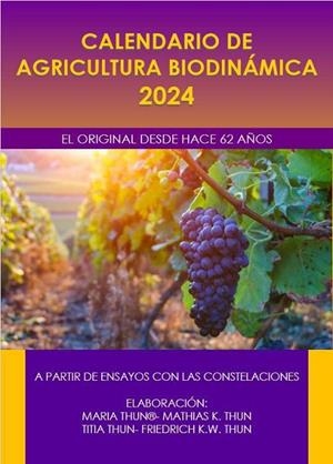 CALENDARIO DE AGRICULTURA BIODINAMICA 2024 | 9788418919213 | FRIEDRICH K W | Llibreria La Gralla | Librería online de Granollers