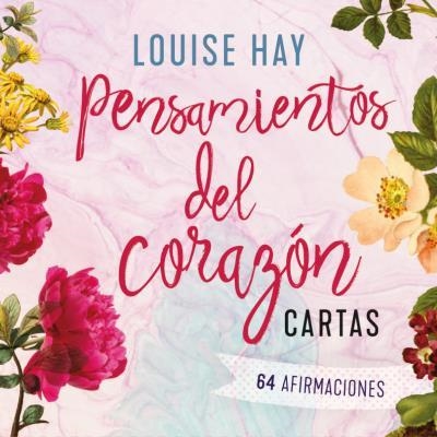 PENSAMIENTOS DEL CORAZÓN  CARTAS | 9788418714276 | HAY, LOUISE | Llibreria La Gralla | Llibreria online de Granollers