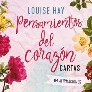 PENSAMIENTOS DEL CORAZÓN  CARTAS | 9788418714276 | HAY, LOUISE | Llibreria La Gralla | Librería online de Granollers