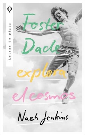 FOSTER DADE EXPLORA EL COSMOS | 9788492919376 | JENKINS, NASH | Llibreria La Gralla | Librería online de Granollers