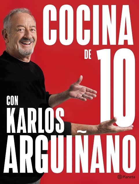 COCINA DE 10 CON KARLOS ARGUIÑANO | 9788408279259 | ARGUIÑANO, KARLOS | Llibreria La Gralla | Llibreria online de Granollers