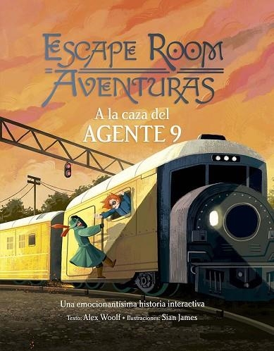 ESCAPE ROOM AVENTURAS. A LA CAZA DEL AGENTE 9 | 9788491456742 | WOOLF, ALEX | Llibreria La Gralla | Llibreria online de Granollers