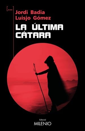 ÚLTIMA CÁTARA, LA | 9788419884497 | BADIA PÉREZ, JORDI / GÓMEZ ÁLVAREZ, LUISJO | Llibreria La Gralla | Librería online de Granollers