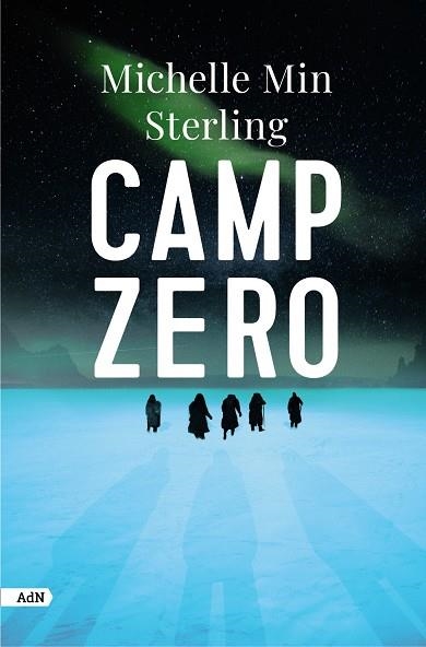 CAMP ZERO (ADN) | 9788411484237 | STERLING, MICHELLE  | Llibreria La Gralla | Llibreria online de Granollers