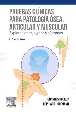 PRUEBAS CLÍNICAS PARA PATOLOGÍA ÓSEA, ARTICULAR Y MUSCULAR (6ª ED.) | 9788491134886 | BUCKUP, JOHANNES | Llibreria La Gralla | Llibreria online de Granollers