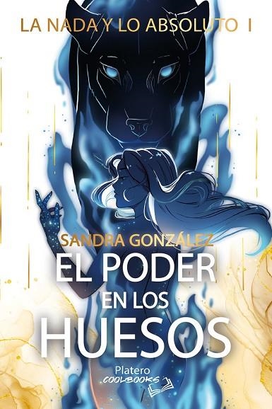 PODER EN LOS HUESOS, EL  LA NADA Y LO ABSOLUTO | 9788419492913 | GONZÁLEZ, SANDRA | Llibreria La Gralla | Librería online de Granollers