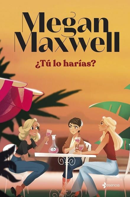 ¿TÚ LO HARÍAS? | 9788408279181 | MAXWELL, MEGAN | Llibreria La Gralla | Librería online de Granollers