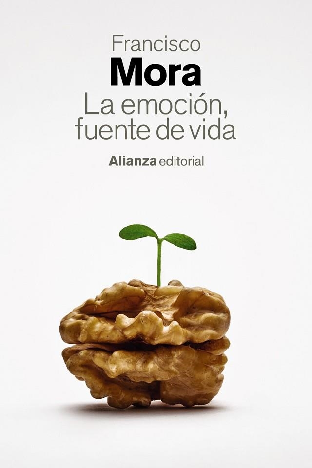 EMOCIÓN, FUENTE DE VIDA, LA | 9788411484893 | MORA, FRANCISCO | Llibreria La Gralla | Librería online de Granollers