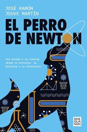 PERRO DE NEWTON, EL  | 9788466675987 | JOUVÉ-MARTÍN, JOSÉ RAMÓN | Llibreria La Gralla | Llibreria online de Granollers